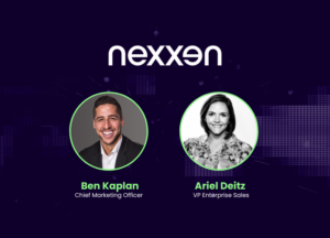 Nexxen Enhances Leadership Team, Further Bolstering CTV Expertise Across Advertising Ecosystem