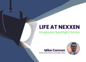 Life At Nexxen with Mike Connon
