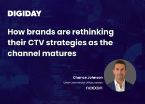 Brands are rethinking their CTV strategies as the channel matures
