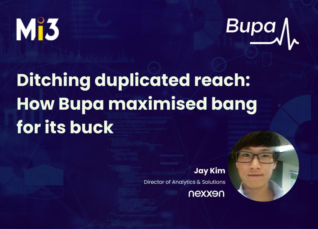 Ditching duplicated reach: How Bupa maximised bang for its buck