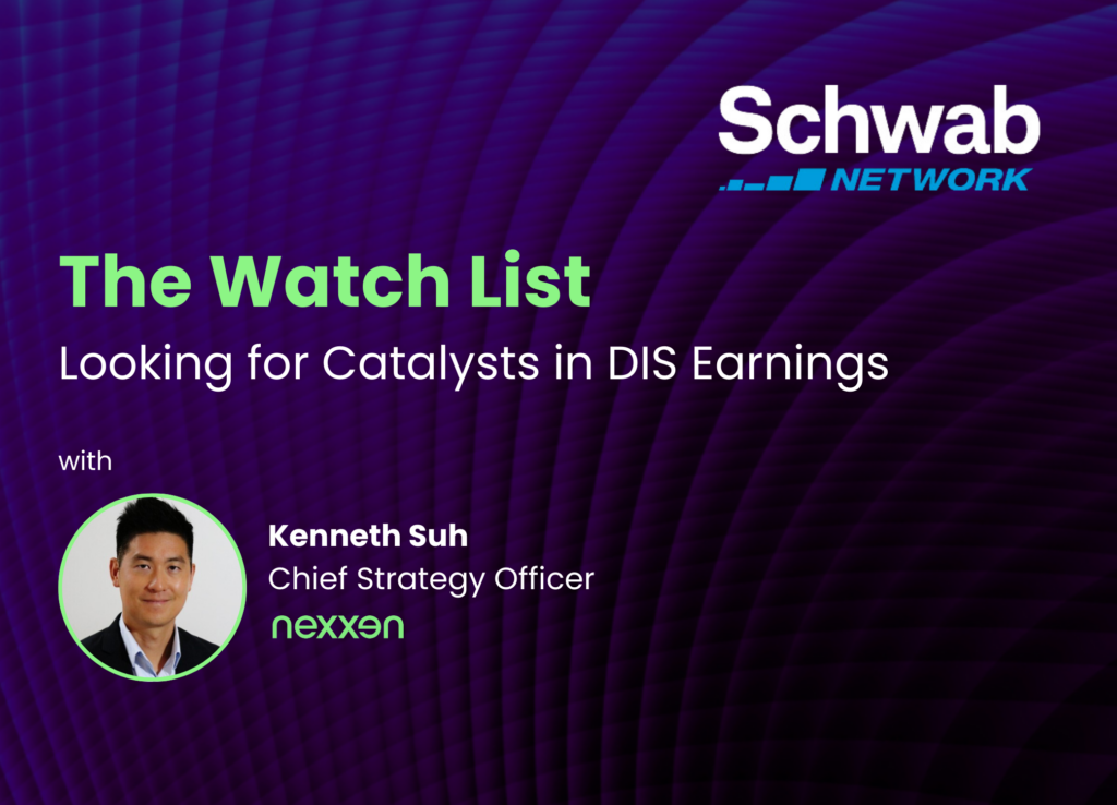 The Watch List, Looking for Catalysts in DIS Earnings