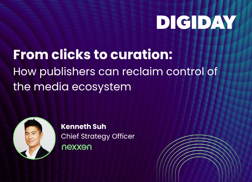 From clicks to curation: How publishers can reclaim control of the media ecosystem