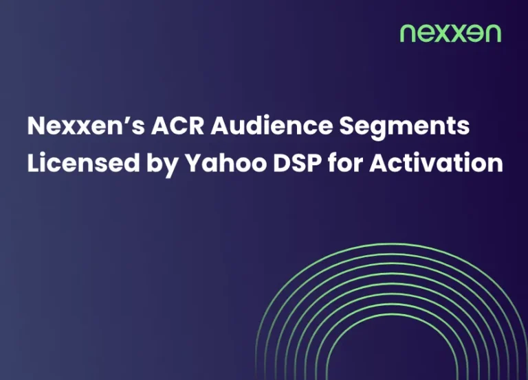 Nexxen’s ACR Audience Segments Licensed by Yahoo DSP for Activation