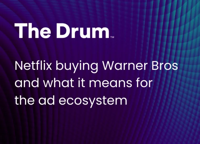 Netflix buying Warner Bros and what it means for the ad ecosystem