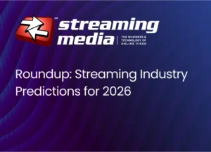 Roundup: Streaming Industry Predictions for 2026