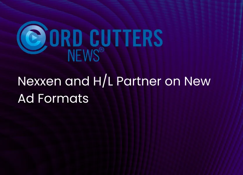 Nexxen and H/L Partner on New Ad Formats