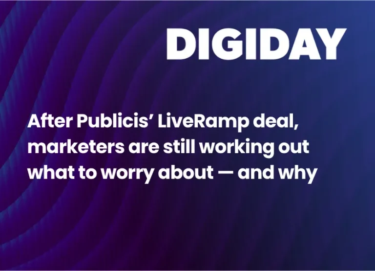 After Publicis’ LiveRamp deal, marketers are still working out what to worry about — and why