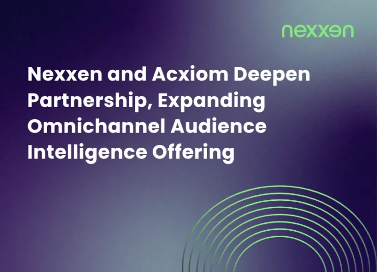 Nexxen and Acxiom Deepen Partnership, Expanding Omnichannel Audience Intelligence Offering